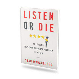 Listen or Die: 40 Lessons That Turn Customer Feedback Into Gold