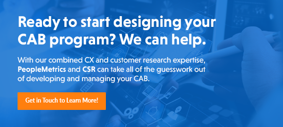 Ready to start designing your customer advisory board program? We can help.