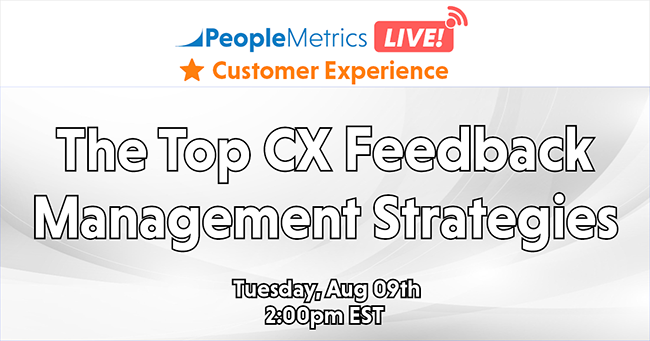 SIGN UP: The Top CX Feedback Management Strategies
