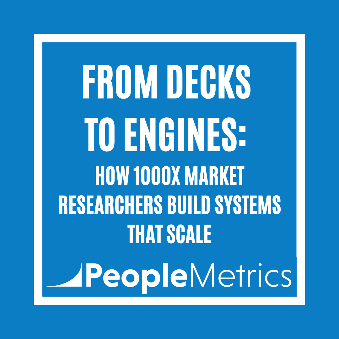 From Decks to Engines: How 1000x Market Researchers Build Systems That Scale