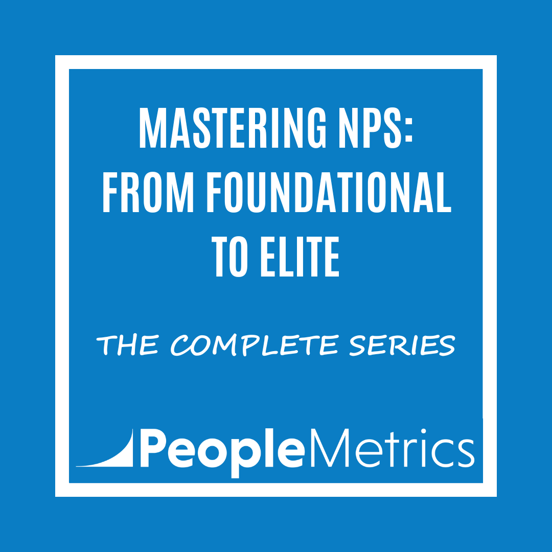 Mastering NPS: From Foundational to Elite: The Complete Series
