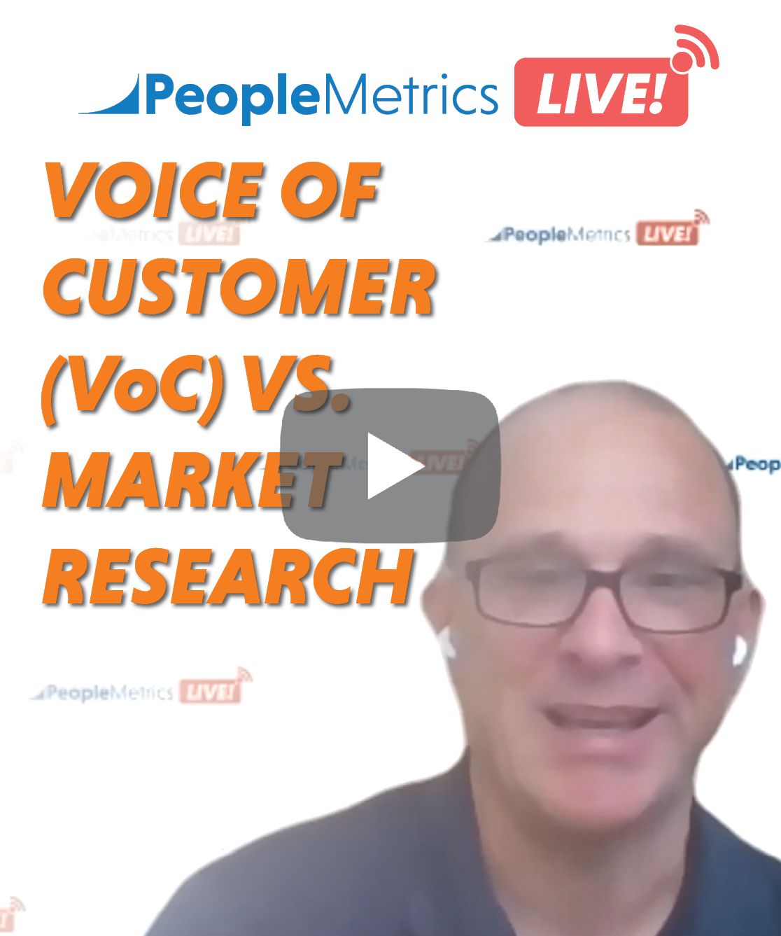 WATCH NOW: Is Voice of Customer (VoC) The Same As Market Research? | PeopleMetrics LIVE!